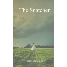 The Snatcher: A redemptive story of faith and perseverance