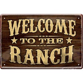 schilderkreis24 Tin Sign "Welcome to The Ranch" Decorative Decoration Cowboy Retro Metal Sign Vintage Entrance Door Gift for Birthday or Christmas 20 x 30 cm