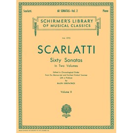 Domenico Scarlatti Sixty Sonatas Volume Two Pf: Schirmer Library of Classics Volume 1775 Piano Solo