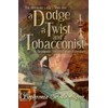 A Dodge, a Twist, and a Tobacconist: A Steampunk Literary