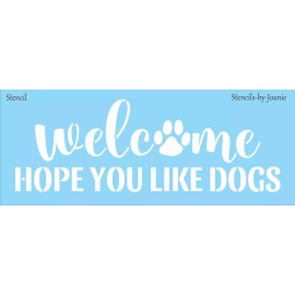 Stencils by Joanie 12" Welcome Like Dogs STENCIL Paw Print Porch Family Pet DIY Craft Signs Joanie