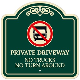 Sigo Signs, Private Driveway No Trucks No Turn Around Décor Sign, Green Dark, 18x18 Inches, ACM, Fade Resistant, Made in USA