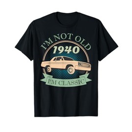 1940 Birthday Year Oldtimer Lowrider Birthday Age Saying T-Shirt
