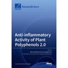Anti-inflammatory Activity of Plant Polyphenols 2.0