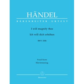 BARENREITER HAENDEL G.F. - I WILL MAGNIFY THEE HWV 250B - VOCAL SCORE Classical sheets Choral and vocal ensembles