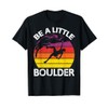 Vintage Rock Climbing Climber Bouldering Gift 8 T-Shirt