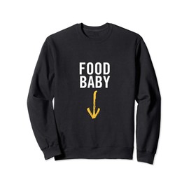 Funny Pregnancy Reveal for Couples Food Baby Sweatshirt