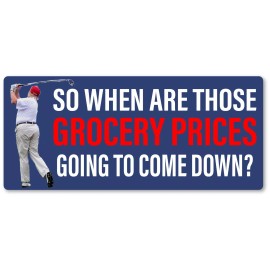 ANTI TRUMP 2-Pack Grocery Prices come down Outdoor Safe Election Bumper Sticker