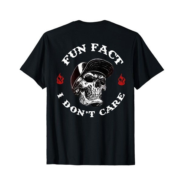 (ON BACK) Fun Fact I Don't Care Funny Skeleton Saying