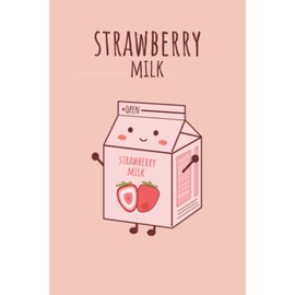 aesthetic diaries pink strawberry Milk carton pastel yume menhera kei Kawaii Anime soft japanese aesthetic lined Notebook Journal diaries: cute pink strawberry milk kawaii aesthetic Anime girl