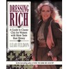 Dressing Rich: A Guide to Classic Chic for Women with