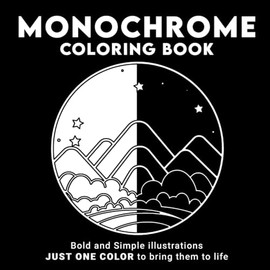 Monochrome Coloring Book: A Tasty Mexican-Themed Coloring Pages for Feel-Good Fun
