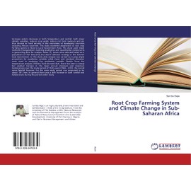 Root Crop Farming System and Climate Change in Sub- Saharan Africa