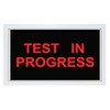 TEST In PROGRESS LED Sign - for Quiet Environments -