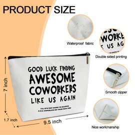 Coworker Gifts Makeup Bag, Good Luck Finding Awesome Coworkers Than Us Make Up Bag, Travel Toiletry Bag for Women New Job Gifts Farewell Gifts for Coworker Colleague, 1 PCS Cosmetic Bag for Pouch -B44