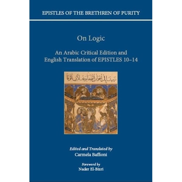 On Logic: An Arabic Critical Edition and English Translation of