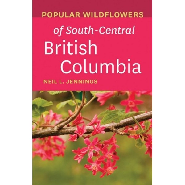 Popular Wildflowers of South-Central British Columbia