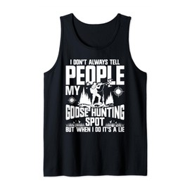 Geese Hunting Spot Bird Hunting Equipment Goose Hunter Tank Top