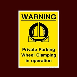 Private Parking Wheel Clamping in Operation Plastic Sign with 4 Pre-Drilled Holes (P33) - No Parking, Private Property, Visitor, Customer, Car Park, Reserved