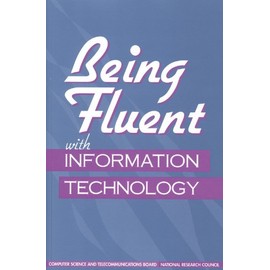 Being Fluent with Information Technology