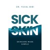 Sick Skin: Skincare Made Simple