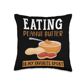 Eating Peanut Butter Is My Favorite Sport Foodie Throw Pillow