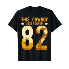 Cowboy 82nd Birthday Party Rodeo Hat Horse Lover Ranch Theme T-Shirt