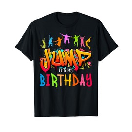 Let's Jump It's My Birthday Trampoline Bday Matching Bounce T-Shirt