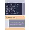 A Cultural History of Modern Korean Literature: The Birth of