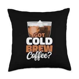 Got Cold Brew Coffee? Iced Coffee Throw Pillow