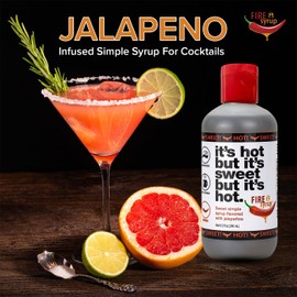 Fire Syrup - Jalapeno Simple Syrup 2 Pack- It's Hot But It's Sweet But It's Hot! - 8 Oz Each Bottle of Jalapeno Infused Simple Syrup for Cocktails, Foods and Desserts! Great for Spicy Margarita!