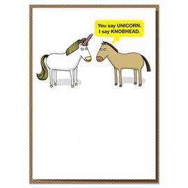 Mungo and Shoddy"You Say Unicorn, I Say Knobhead" Funny Birthday Card
