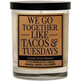 We Go Together Like Tacos and Tuesday, Friendship Gifts for Women, Birthday Gifts for Friends Female, Going Away Gifts, Funny Gifts for Friends, Long Distance Friend, Funny Candle, Soy 10 oz. Candle