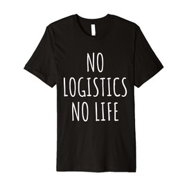 Logistics Lover Supply Chain Warehouse Transport Planner Premium T-Shirt