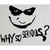 Oracle 651 Brand New Why So Serious Joker vinyl decal
