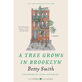 A Tree Grows in Brooklyn [75th Anniversary Ed] (Perennial Classics)