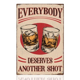 Everybody Deserves Another Shot Nostalgic Bar Sign Vintage Metal Tin Sign for Home Bar Shop Room Man Cave Garage Wall Decor 20 x 30cm