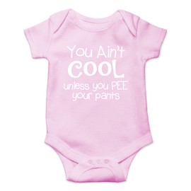 Body de una sola pieza para bebé con texto en inglés "You Ain't Cool Unless You Pee Your Pants, Rosa/Rebel Fun., Recién nacido