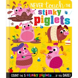Never Touch the Stinky Piglets
