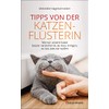 Tipps von der Katzenflüsterin - Wie wir unsere Katze besser