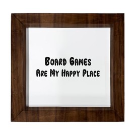 Los Drinkware Hermanos Board Games Are My Happy Place - Funny Decor Sign Wall Art In Full Print With Wood Frame, 6X6
