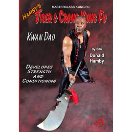 Hamby's Tiger & Crane Kung Fu - Vol-9 Kwan Dao