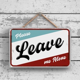 Global Designs Do Not Disturb Leave Me Alone Funny Hanging Hanger Wooden Plaque