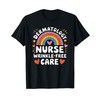 Dermatology Derm Nurse Quote Dermatologist Practitioner T-Shirt