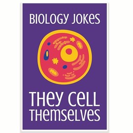 Biology Jokes They Cell Themselves Classroom Poster - Biology Science Class Decor Poster - 12 x 18 Inch - Classroom Decor - Classroom Must Haves - Back To School Decor - CPS0469