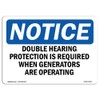 OSHA Notice Sign - Double Hearing Protection Required While |