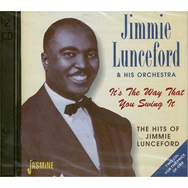 It's The Way That You Swing It: The Hits Of Jimmie Lunceford