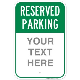 Reserved Parking Green Custom Sign, 12x18 Inches, Rust Free .063 Aluminum, Fade Resistant, Made in USA by Sigo Signs