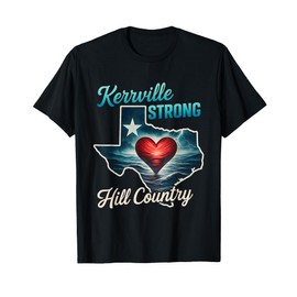 Texas Strong Kerrville Strong Hill Country Texas Support T-Shirt