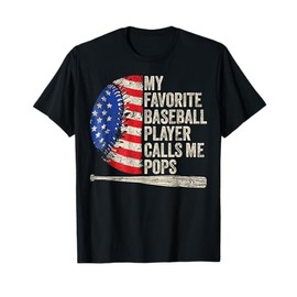 My Favorite Baseball Player Calls Me Pops Father's Day T-Shirt